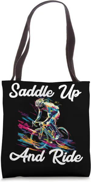Saddle Up And Ride Cycling Enthusiast Design Tote Bag